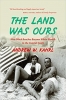 The Land Was Ours How Black Beaches Became White Wealth in the Coastal South