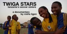 Filmmaker to discuss Twiga Stars: Tanzania's Soccer Sisters