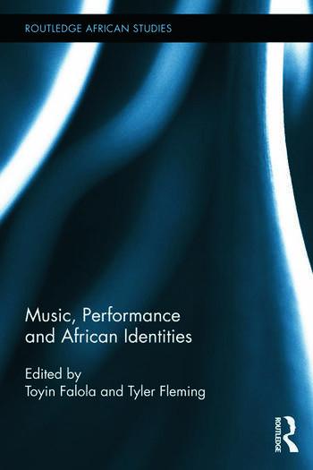 Music, Performance and African Identities