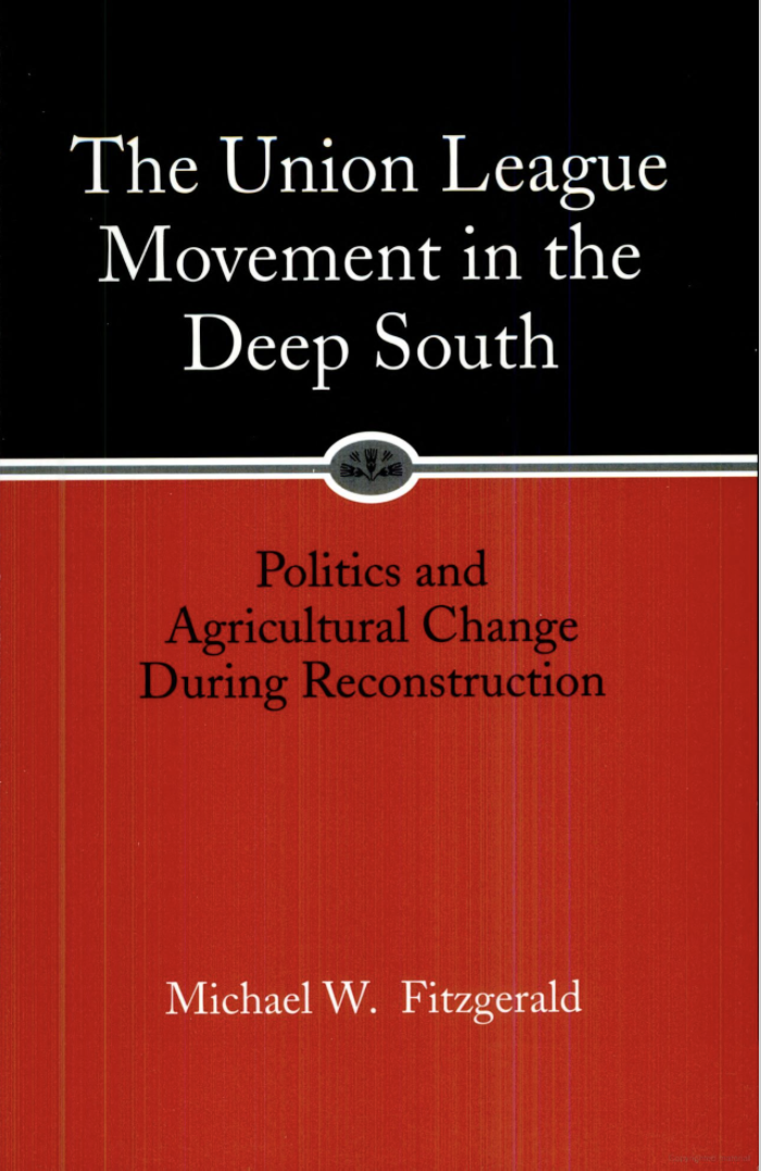 The Union League Movement in the Deep South